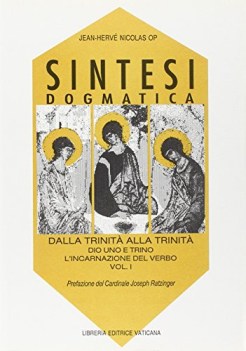 sintesi dogmatica 1 dio uno e trino incarnazione..
