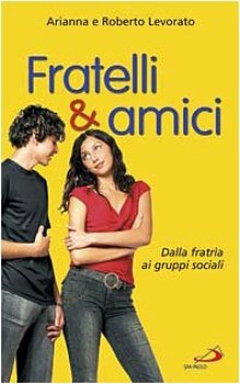 fratelli e amici dalla fratra ai gruppi sociali
