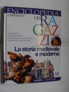 enciclopedia dei ragazzi n.14 storia medievale e moderna