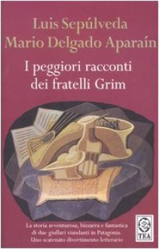 peggiori racconti dei fratelli grim