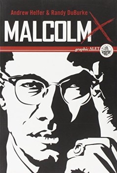 malcom x una biografia illustrata