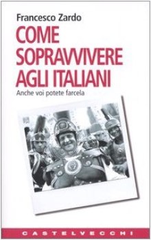 come sopravvivere agli italiani