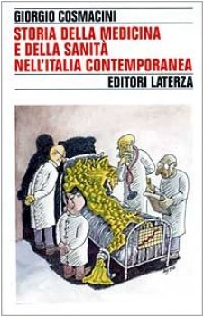 storia della medicina e della sanita nell\'italia contemporanea