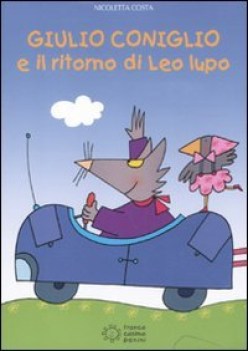 giulio coniglio e il ritorno di leo lupo