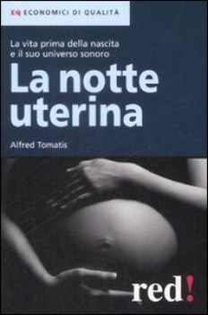 notte uterina. la vita prima della nascita e il suo universo sonoro
