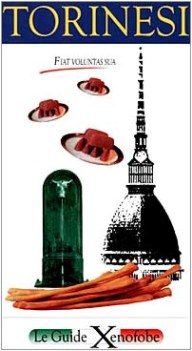 torinesi. fiat volutas sua