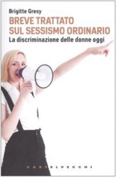 breve trattato sul sessismo ordinario