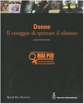 donne il coraggio di spezzare il silenzio
