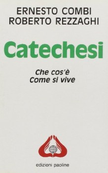 catechesi che cos\' come si vive