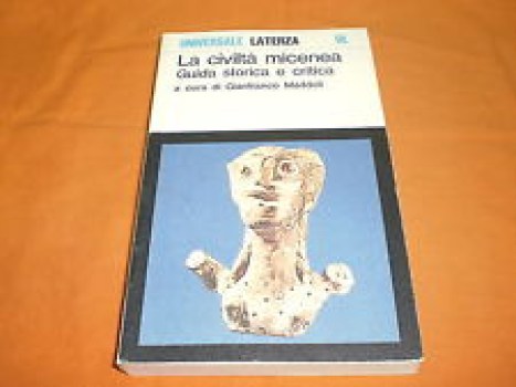 civilt micenea guida storica e critica