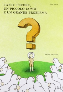 tante pecore, un piccolo uomo e un grande problema