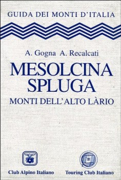 mesolcina spluga monti dell\'alto lario