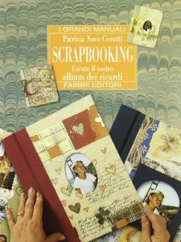 scrapbooking create il vostro album dei ricordi
