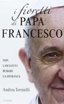 fioretti di papa francesco