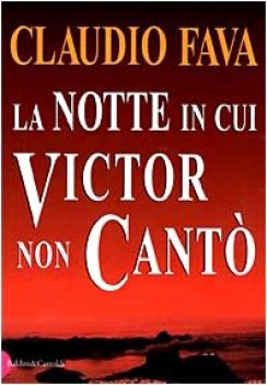 notte in cui victor non cant