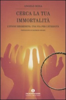 cerca la tua immortalit