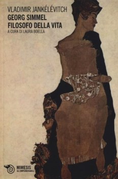 GEORGE SIMMEL FILOSOFO DELLA VITA
