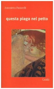 questa piaga nel petto