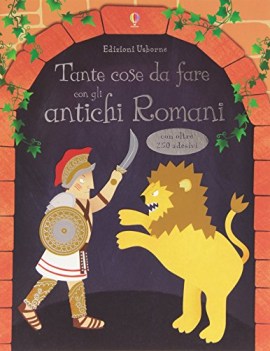 tante cose da fare con gli antichi romani