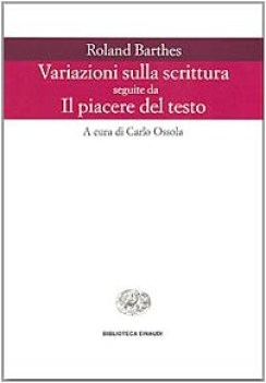 variazioni sulla scrittura/piacere del testo