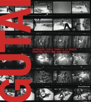 gutai dipingere con il tempo e con lo spazio