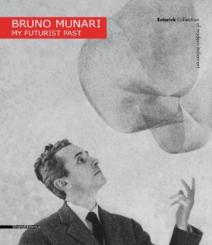 bruno munari my futurist past