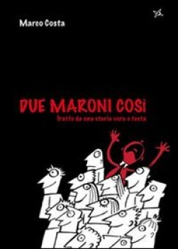 due maroni cos