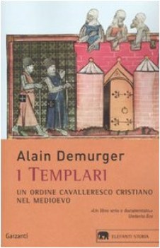 templari. ordine cavalleresco cristiano nel medioevo