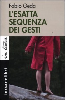 esatta sequenza dei gesti