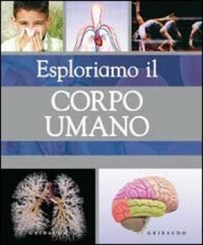 esploriamo il corpo umano