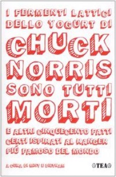 fermenti lattici dello yogurt di chuck norris sono tutti morti