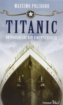 titanic un viaggio che non dimenticherete