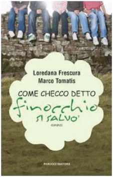 come checco detto finocchio si salvo