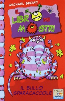 bullo sparacaccole - libro dei mostri