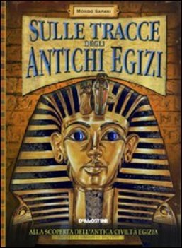 sulle tracce degli antichi egizi