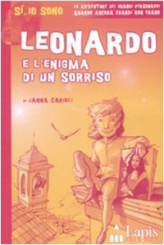 leonardo e l\'enigma di un sorriso