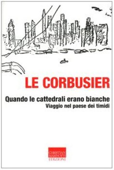 quando le cattedrali erano bianche