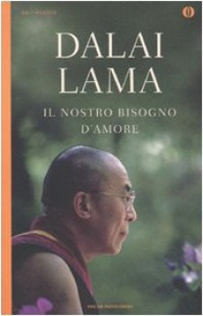 nostro bisogno d\'amore