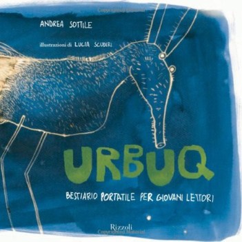 urbuq ESAURITO bestiario portatile per giovani lettori